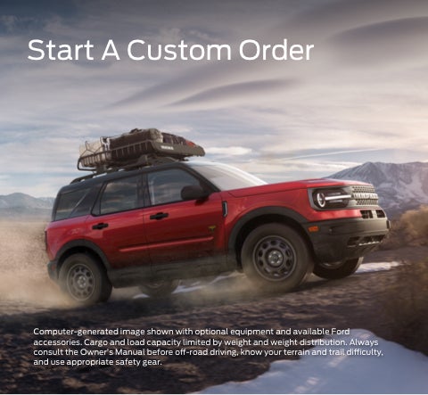 Start a custom order | Downtown Ford in Charleston WV